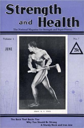 Cover of the physical culture magazine Strength and Health, founded by publisher Bob Hoffman, featuring bodybuilder K.V. Iyer in a classical pose.
