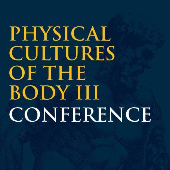 UPCOMING: 2023 Physical Cultures of the Body Conference