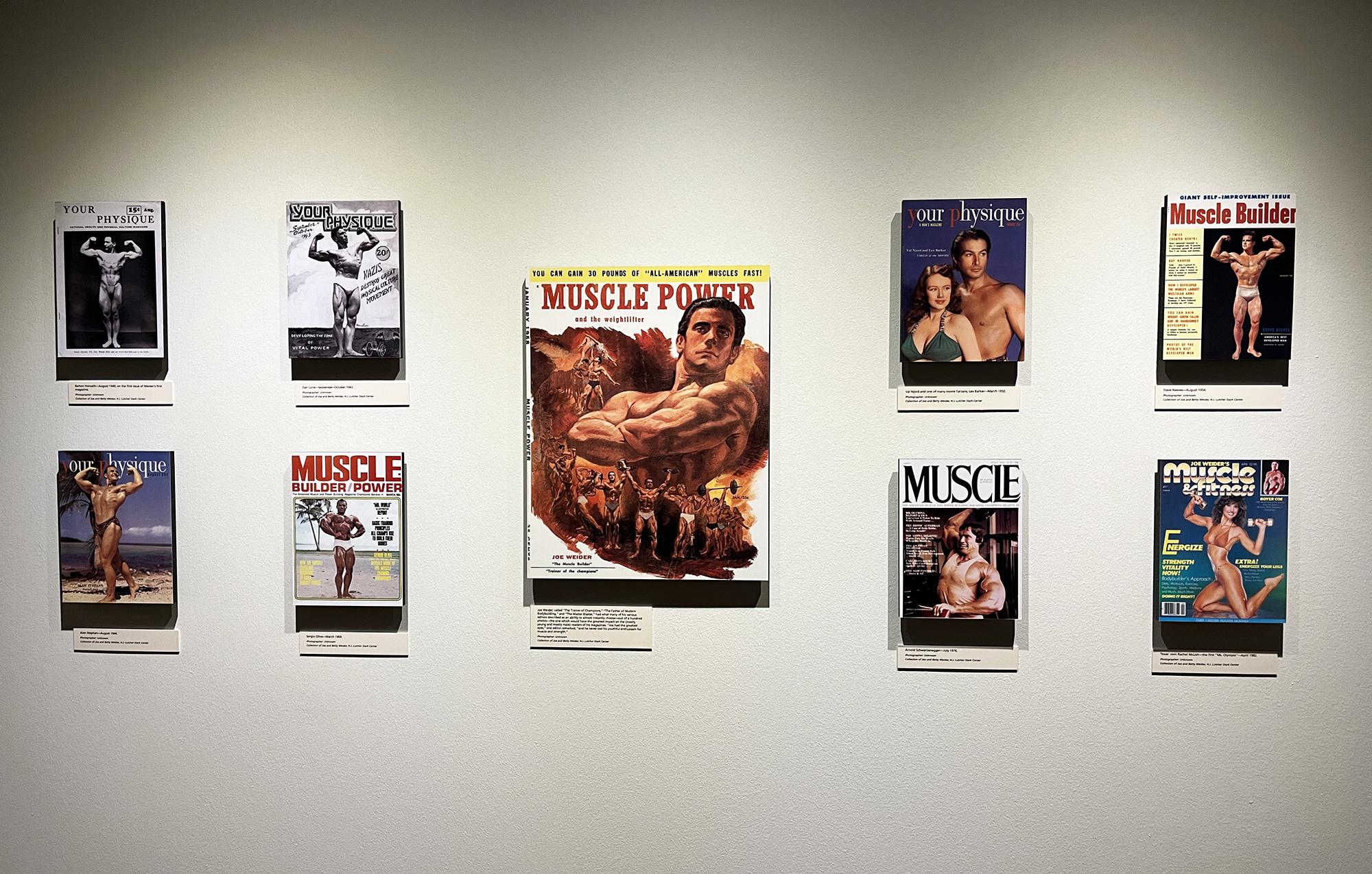 A collection of Weider publications on display in The Stark Center galleries.