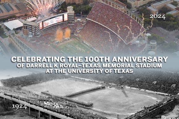 An aerial photograph of Texas Memorial Football Stadium in 2024 fades into an aerial photograph of Texas Memorial Football Stadium in 1924 with text that reads "Celebrating the 100th Anniversary of Darrell K royal–Texas Memorial Stadium at the University of Texas."