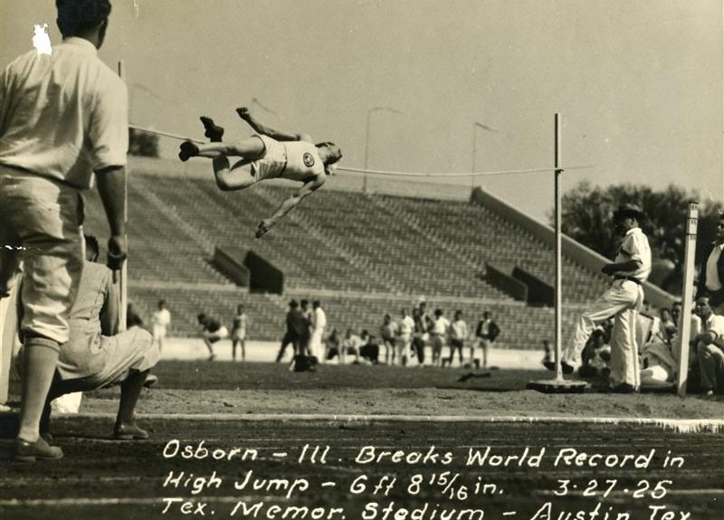 Osborn- Three. Breaks world record in high jump. 6 ft 8 and 15/16 in. March 27, 1925. Texas Memorial Stadium, Austin, Texas.