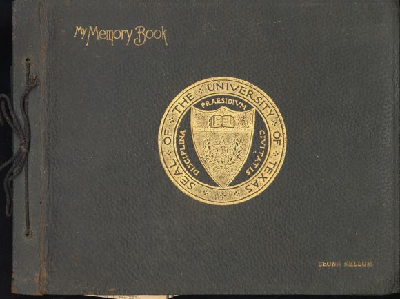 Brown cover with gold inscription "My memory book" with a gold University of Texas seal and "Leona Kellum"