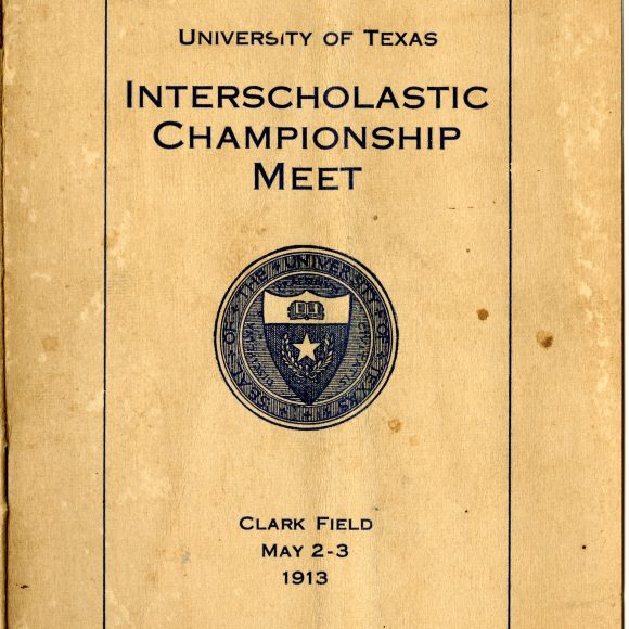 The cover of the University of Texas Interscholastic Championship Meet held at Clark Field on May 2nd and 3rd in 1913