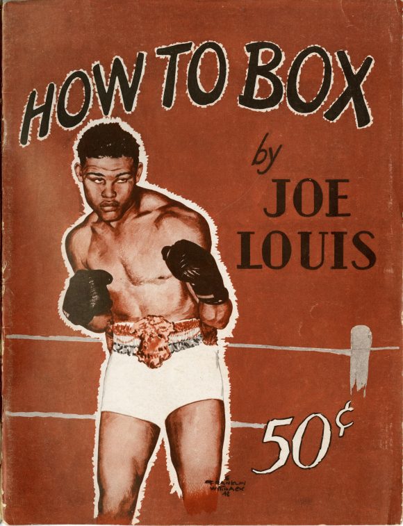 The cover of Joe Louis's booklet "How to Box." Red cover with photo of Joe Louis in a boxing stance with 50 cents.